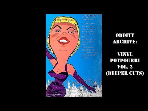 Oddity Archive: Episode 161 – Vinyl Potpourri Vol. 2 (Deeper Cuts)