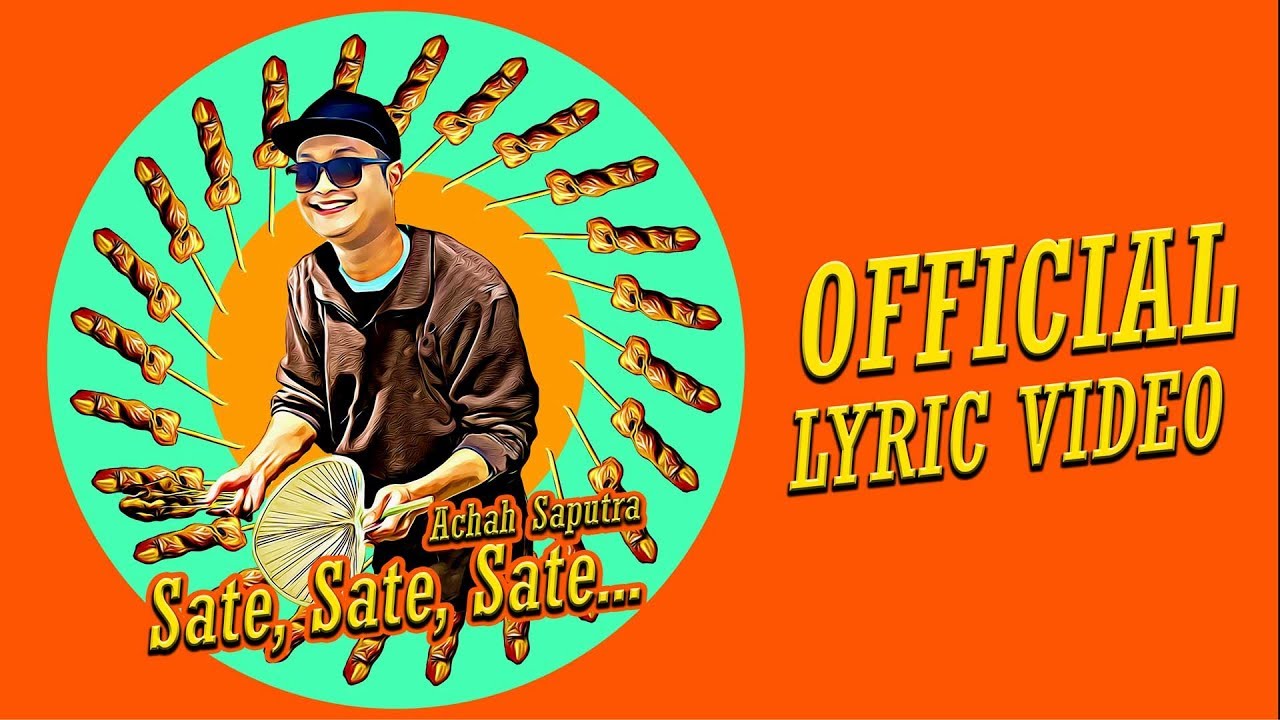 Achah Saputra - Sate, Sate, Sate