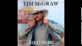 Tim McGraw - Refried Dreams