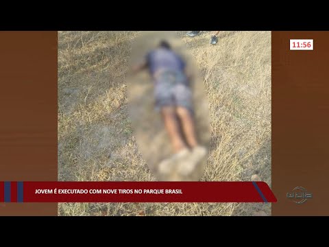 Jovem é executado com nove tiros no Parque Brasil 26 09 2022