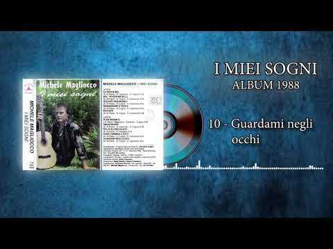 10 - Michele Magliocco - Guardami negli occhi