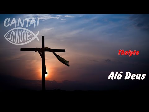 Alô Deus - Thalyta