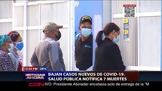 Bajan casos nuevos COVID-19 en RD; Salud Pública notifica 7 muertes