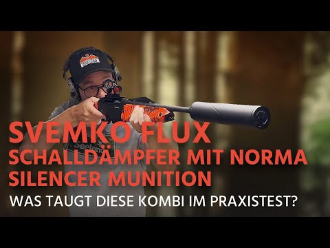 Svemko Flux Schalldämpfer mit Norma Silencer Munition - was taugt diese Kombi im Praxistest
