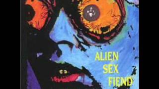 Alien Sex Fiend Attack !!!!!! #2