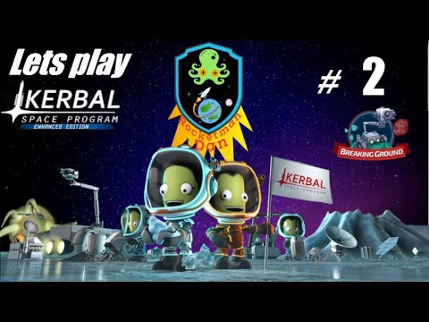 Lets play kerbal space program Breaking ground PS4 episode #2