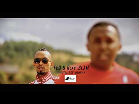 FEO & Roy SLAM - Fitia tsy miova