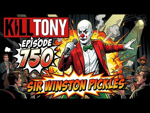 Sir Winston Pickles Kill Tony Appearance 4 Ep #750
