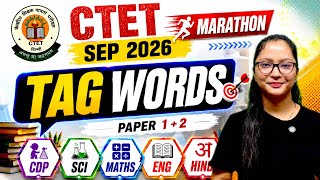 CTET 6 SEP 2026 Tag Words Marathon | CTET CDP, Science, Maths, Eng, Hindi Pedagogy Tag Word Marathon