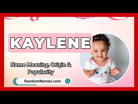Kaylene - Baby Girl Name Meaning, Origin & Popularity - RandomNames.com