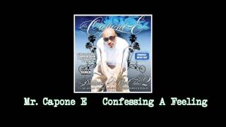 Mr. Capone-E Confessing A Feeling
