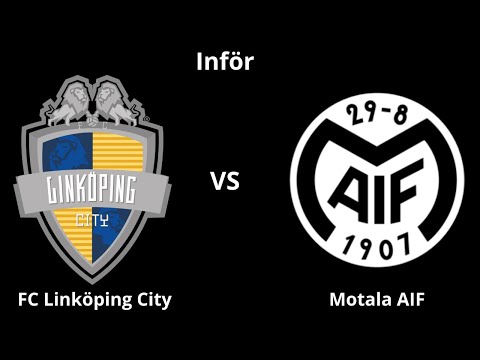 Inför: FC Linköping City - Motala AIF