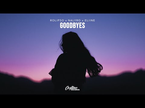 Rolipso, NALYRO & Eliine - Goodbyes