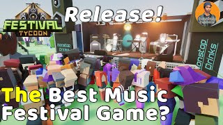Festival Tycoon: Creating The Perfect Music Festival: Release Lets Play