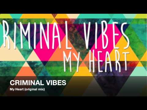 Criminal Vibes a.k.a. Paul Jockey - My Heart (original mix)