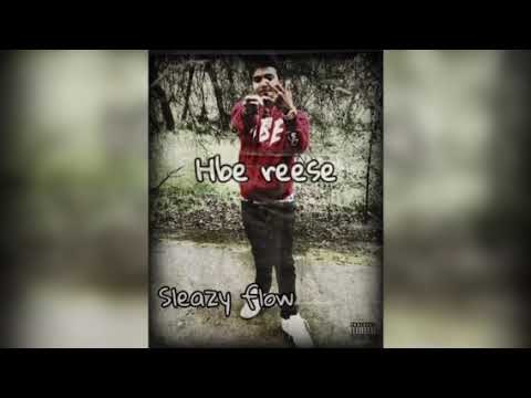 Hbe.Reese - sleezy flow remix (official audio)