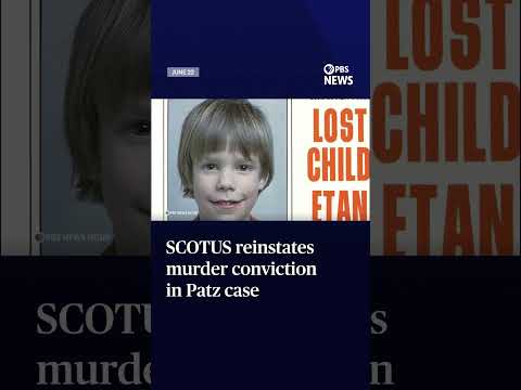 SCOTUS reinstates murder conviction in Patz case