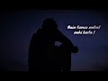 Main Tumse Nafrat Nahi Karta Zehri Writes Status Sad Status WhtsApp Status