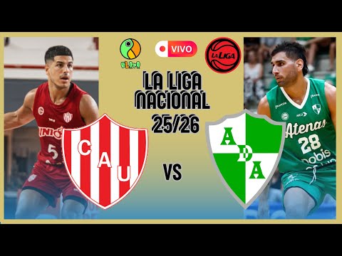UNIÓN DE SANTA FE VS ATENAS DE CÓRDOBA | LA LIGA NACIONAL DE BASQUET 2025 -2026