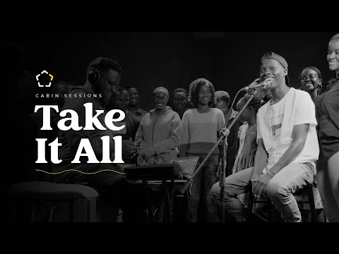 Take It All | Cabin Sessions - The Collective UG
