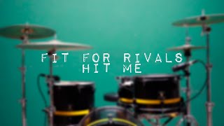 Fit For Rivals - Hit Me - Drum Cover by Rogelio Laguna.