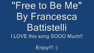 Free To Be Me By Francesca Battistelli