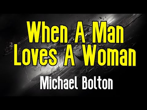 When A Man Loves A Woman (KARAOKE) | Michael Bolton