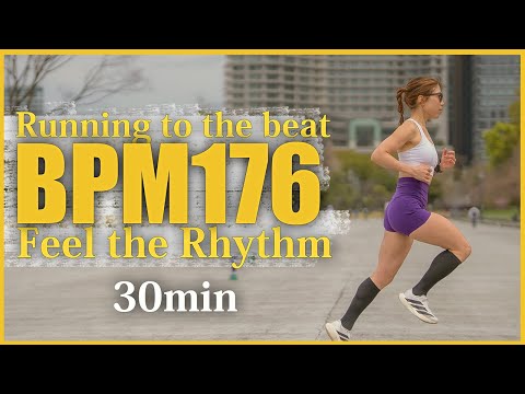 Playlist for running at 176 BPM. Rhythm awareness makes it easier.