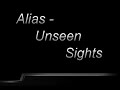 Alias - Unseen Sights