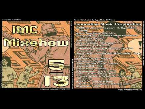 IMC Radio Mixshow 05/2013 mit BTM Squad, Mallaga 40 & Armin