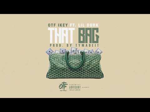 OTF Ikey - That Bag ft. Lil Durk