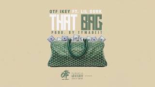 OTF Ikey - That Bag ft. Lil Durk