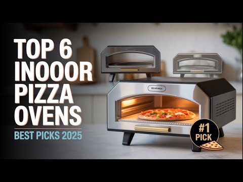 ✅Top 6 Best Indoor Pizza Ovens in 2025  | Best Indoor Pizza Ovens in 2025