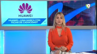 ¿Que pasará con los dos millones de teléfonos HUAWEI que tienen los dominicanos?
