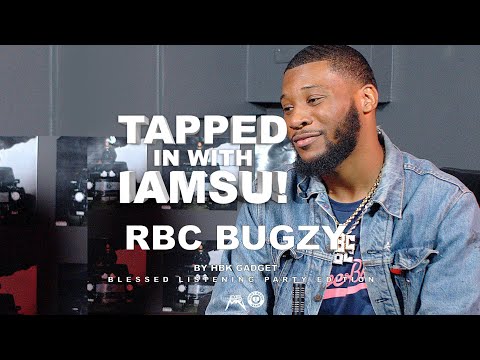 RBC Bugzy speaks on Feat. from IAMSU!’s new album & upcoming projects for 2019 Tapped In With IAMSU!
