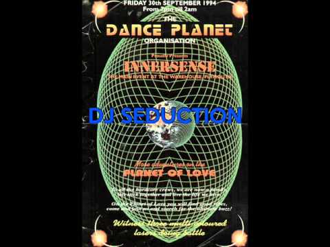 Dj Seduction @ Innersense Dance Planet 30th September1994