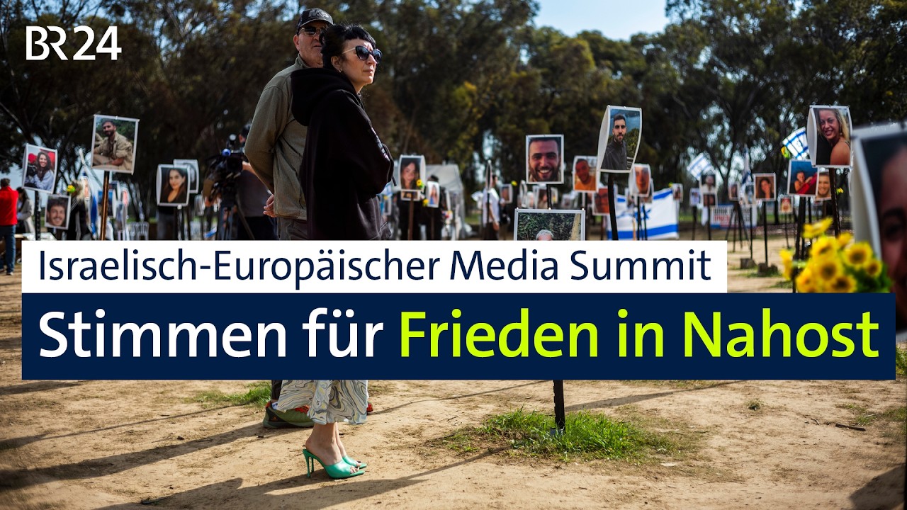 Israelisch-Europäischer Media Summit: Stimmen für Frieden in Nahost | BR24