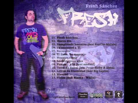 Fresh Sánchez (feat Big Lupho) - Letras de Eternidad