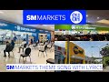 SM Markets Theme Song With Lyrics