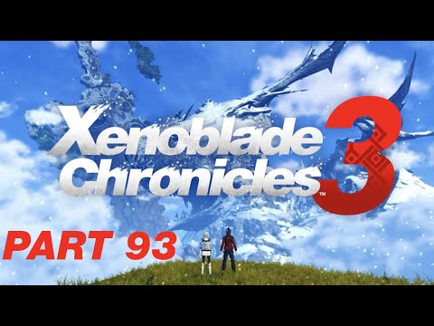 Xenoblade Chronicles 3 - Part 93 - The Ultimate Vessel (No Commentary Playthrough)