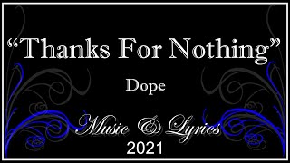 Thanks for nothing - Dope (Lyrics)