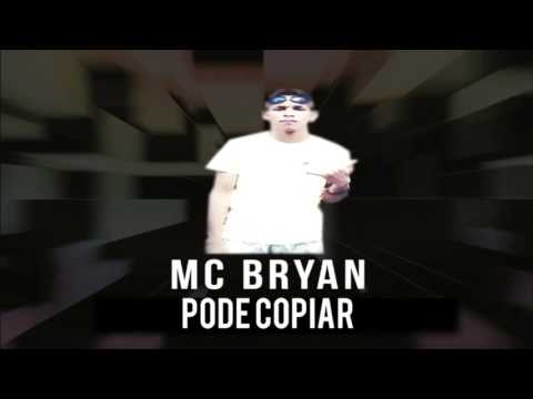 MC Bryan - Pode copiar