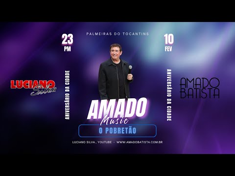 Amado Batista - O Pobretão - Palmeiras do Tocantins - 2024