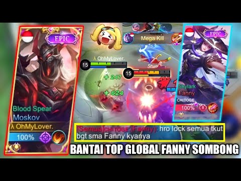 TOP GLOBAL MOSKOV VS TOP GLOBAL FANNY, GW TUSUK KE TEMBOK SAMPE KENA MENTAL - MOBILE LEGENDS