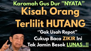 Download lagu 🔥Cerita Nyata, OrangTerlilit Hutang Minta Doa Gus Dur, Langsung Lunas! Amalan Zikir 129x Mustajab 🔥 mp3 Download lagu 🔥Cerita Nyata, OrangTerlilit Hutang Minta Doa Gus Dur, Langsung Lunas! Amalan Zikir 129x Mustajab 🔥 mp3