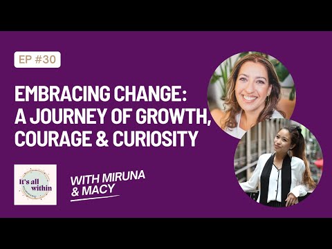 Episode 30: How to accept change and when is it time to embrace it 🌡