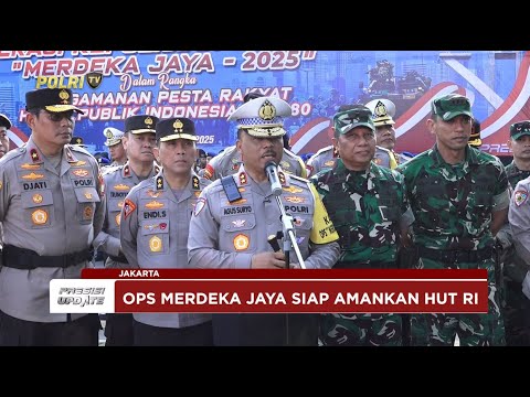 PRESISI UPDATE: POLRI GELAR APEL PASUKAN OPS MERDEKA JAYA 2025 JELANG HUT RI KE 80 16/08/2025 16.00