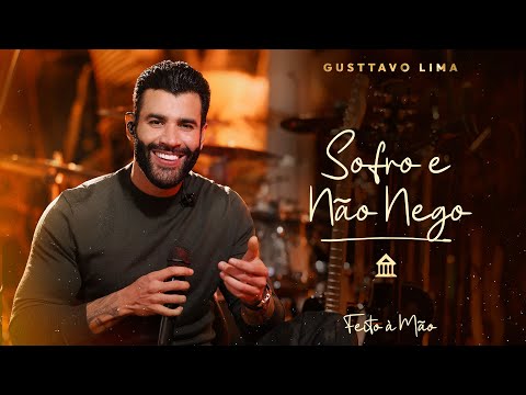 Gusttavo Lima - Sofro e Não Nego | DVD "Feito à Mão"