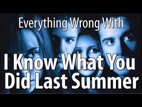 Everything Wrong With I Know What You Did Last Summer