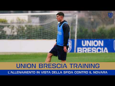 UNION BRESCIA TRAINING | L'allenamento in vista della sfida contro il Novara
